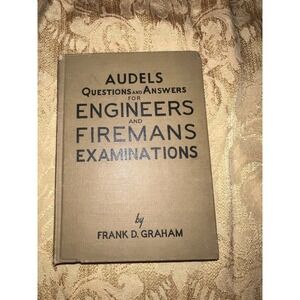 Vintage 1950 Audels Engineers & Firemans Examinations Manual Frank D Graham